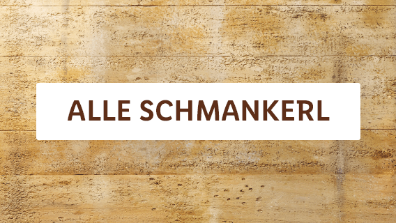 Alle Schmankerl