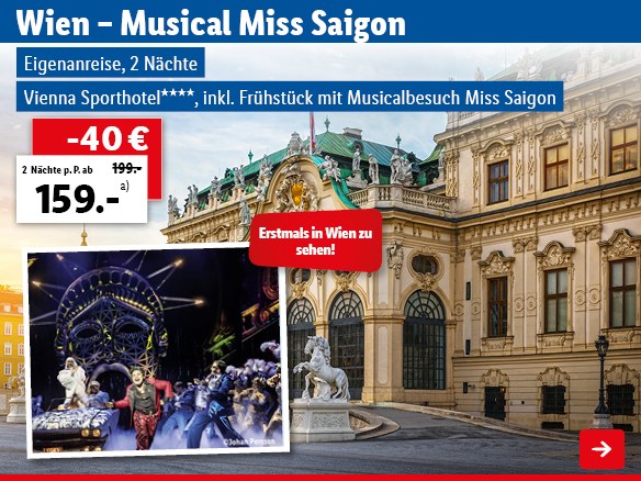 Vienna Sporthotel und Musical Miss Saigon