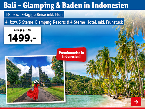 Bali - Glamping & Baden in Indonesien
