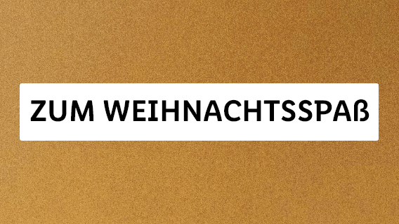 Zum Weihnachtsspaß