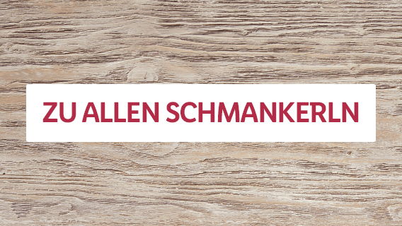 Zu allen Schmankerl