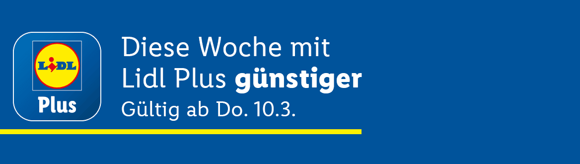  Mit Lidl Plus günstiger, gültig von Do. - Sa., 10.3. - 12.3.