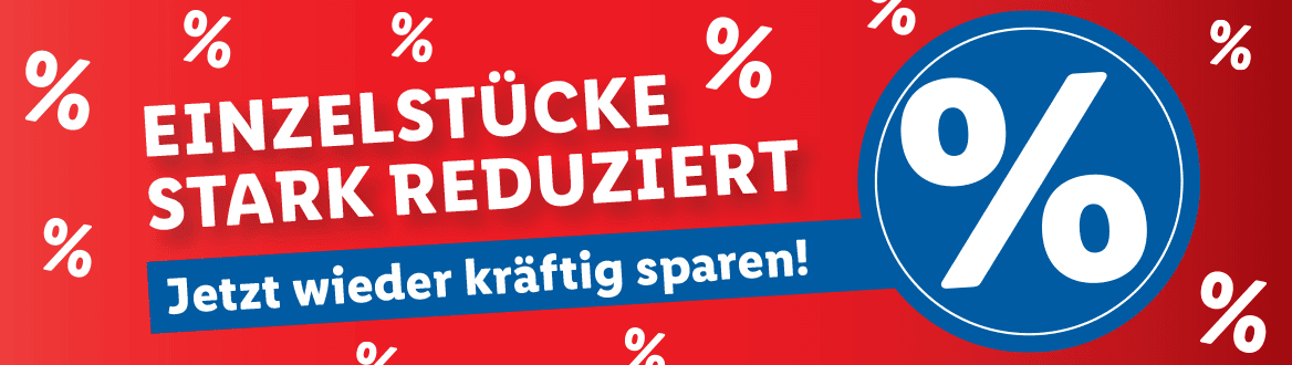 Stark reduzierte Einzelstücke