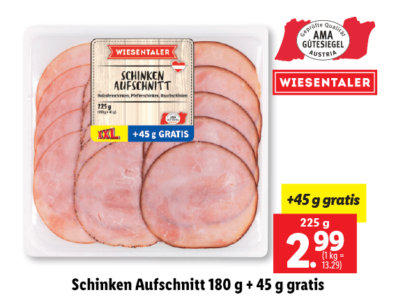 Schinken Aufschnitt 180 g + 45 g gratis 