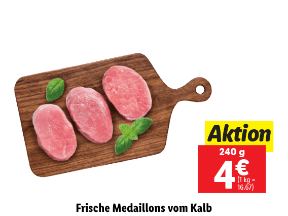  Frische Medaillons vom Kalb 