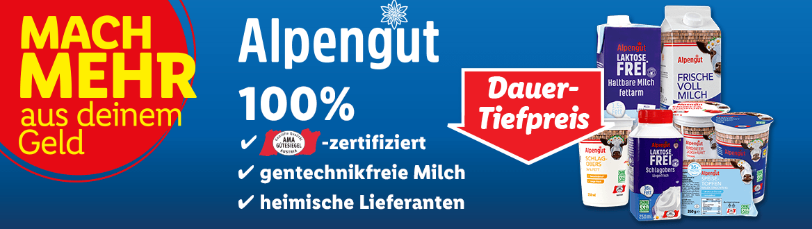 ENTDECKE UNSERE DAUER-TIEFPREIS PRODUKTE VON ALPENGUT