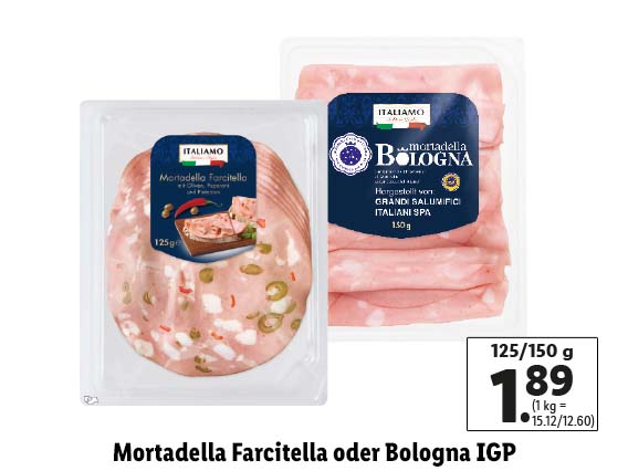 Mortadella Farcitella oder Bologna IGP