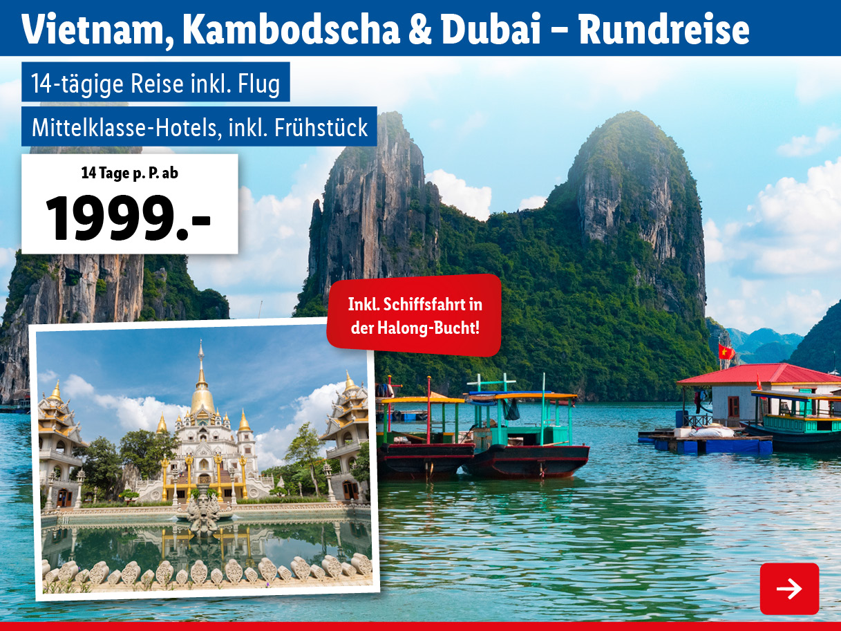 Vietnam, Kambodscha & Dubai