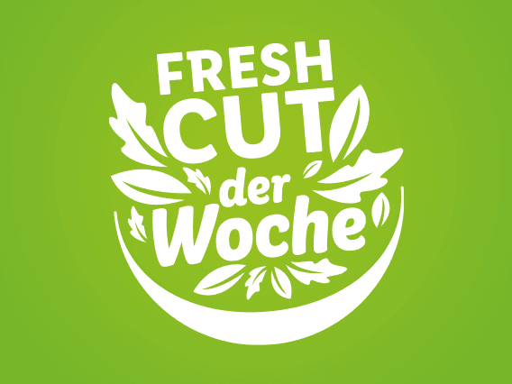 Fresh cut der Woche