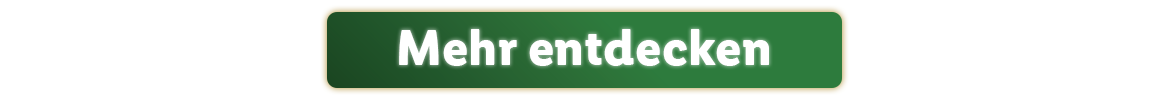Mehr entdecken!