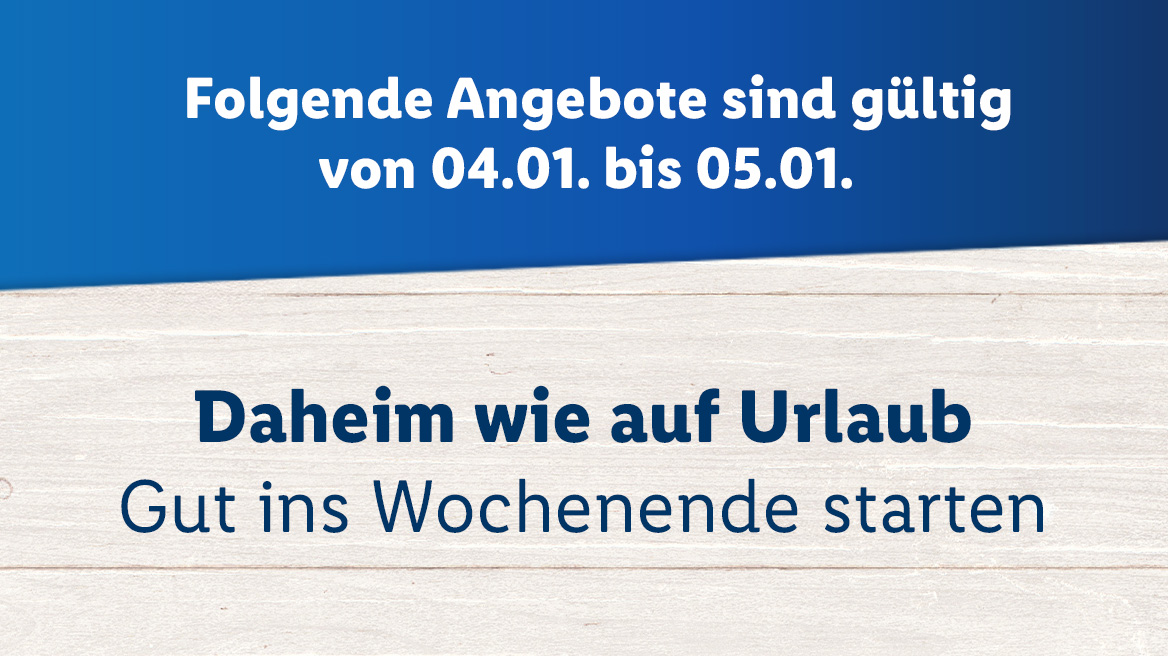 Angebote von 04.01. bis 05.01.