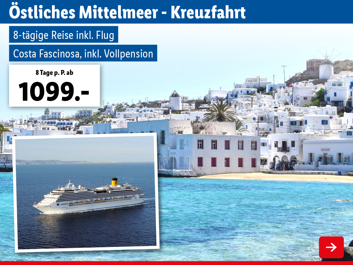 Östliches Mittelmeer - Kreuzfahrt
