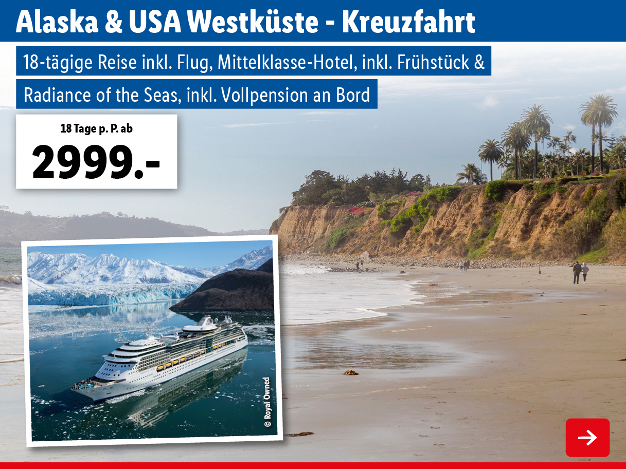 Kreuzfahrt - Kanada, Alaska & Westküste USA