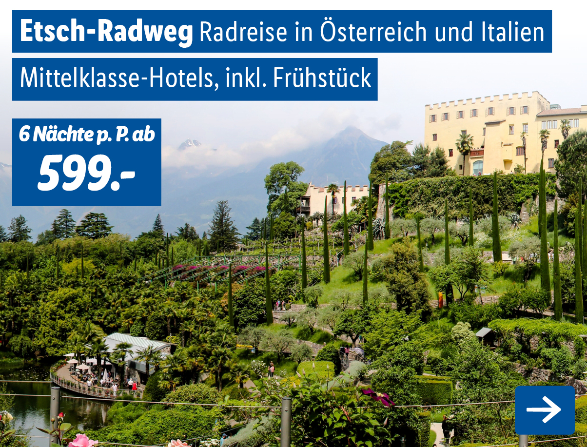 Radreise - Österreich & Italien - Etsch-Radweg