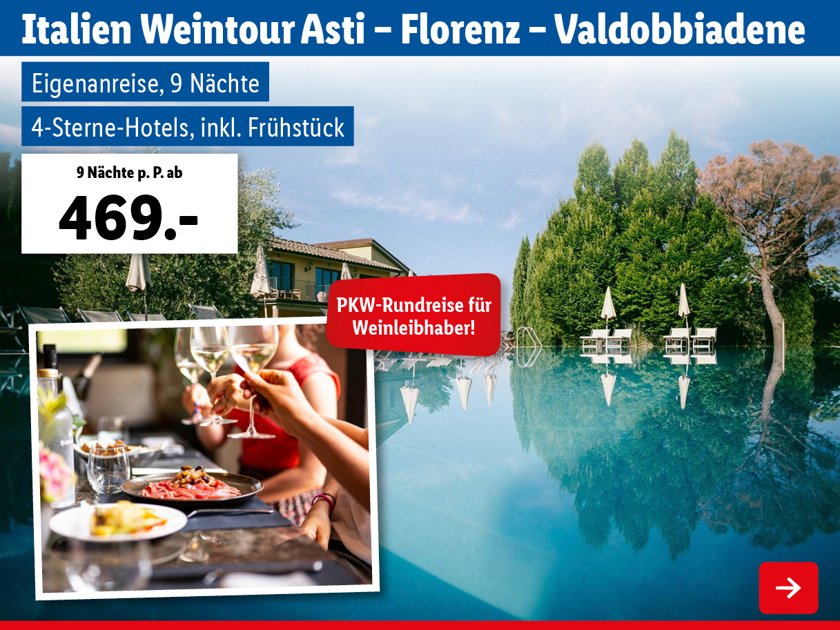 Italien Weintour - Asti - Florenz - Valdobbiadene
