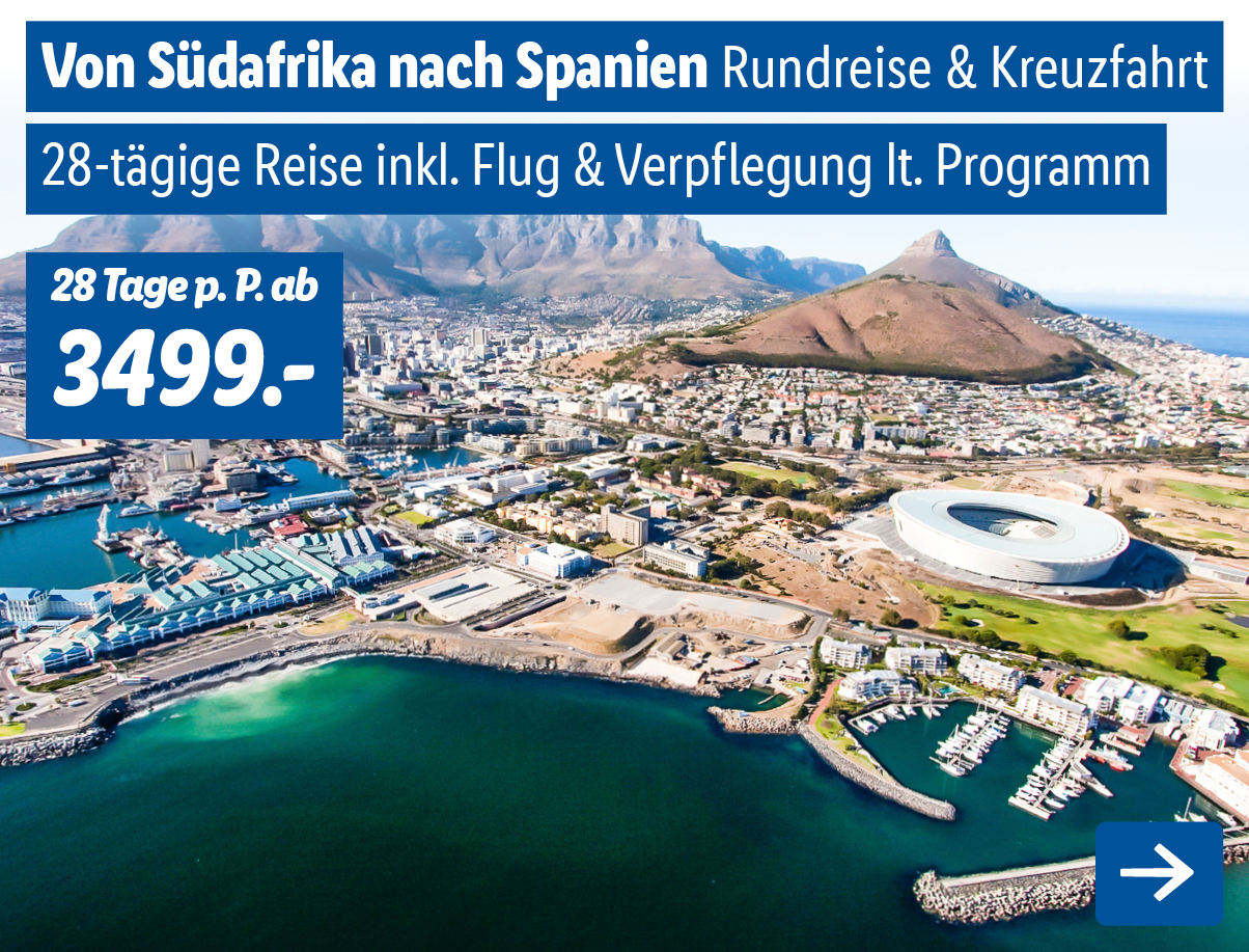 Von Südafrika nach Spanien - Kreuzfahrt & Rundreise