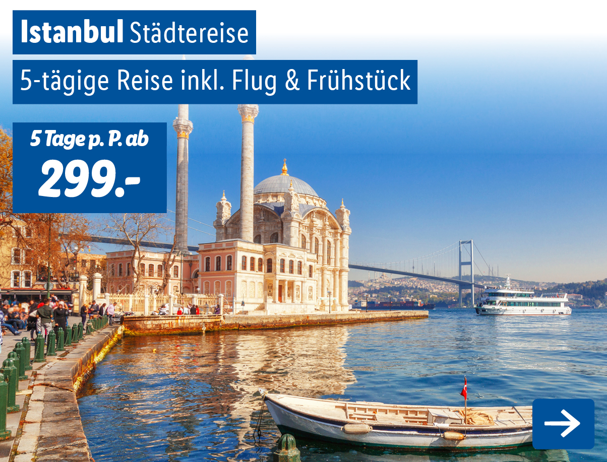 Türkei - Städtereise Istanbul