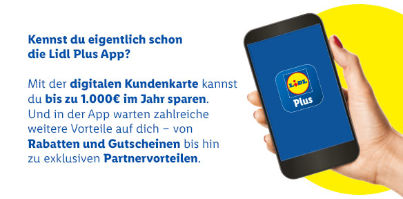 Kennst du eigentlich schon die Lidl Plus App? Mit der digitalen Kundenkarte kannst du bis zu 1.000€ im Jahr sparen. Und in der App warten zahlreiche weitere Vorteile auf dich - von Rabatten und Gutscheinen bis hin zu exklusiven Partnervorteilen.