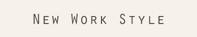 New Work Style