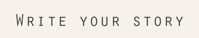 Write your story