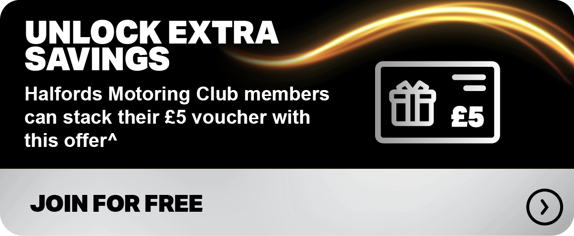 HALFORDS MOTORING CLUB MEMBERS CAN STACK THEIR £5 VOUCHER WITH THIS OFFER^