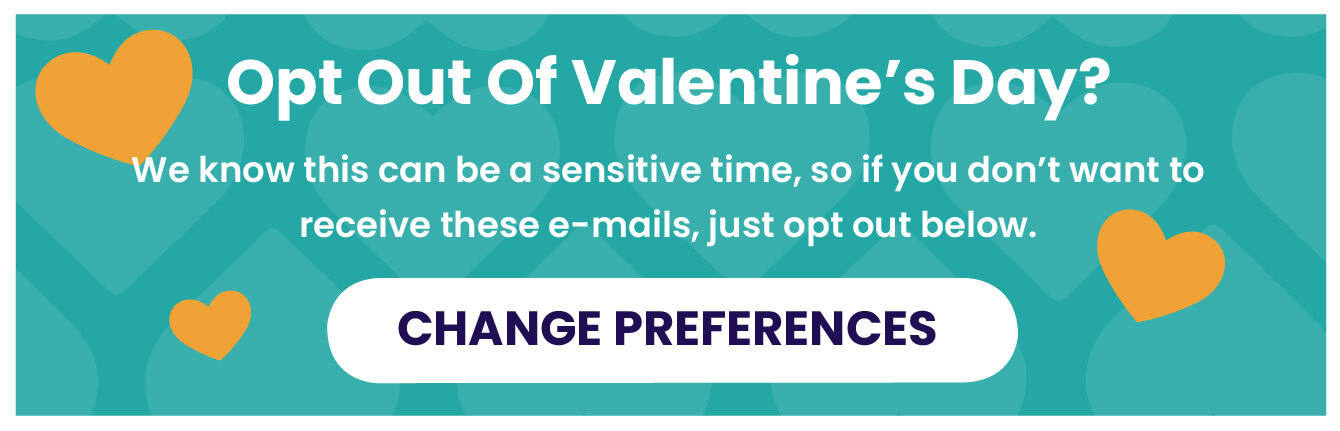 Opt Out Of Valentine's Day
