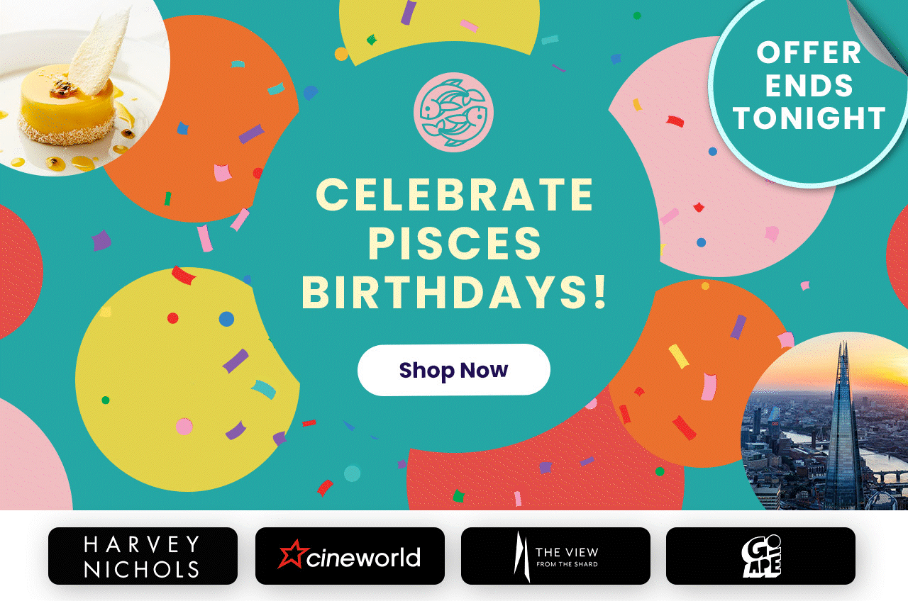 Celebrate Pisces Birthdays With £60 Off. Ends Tonight!