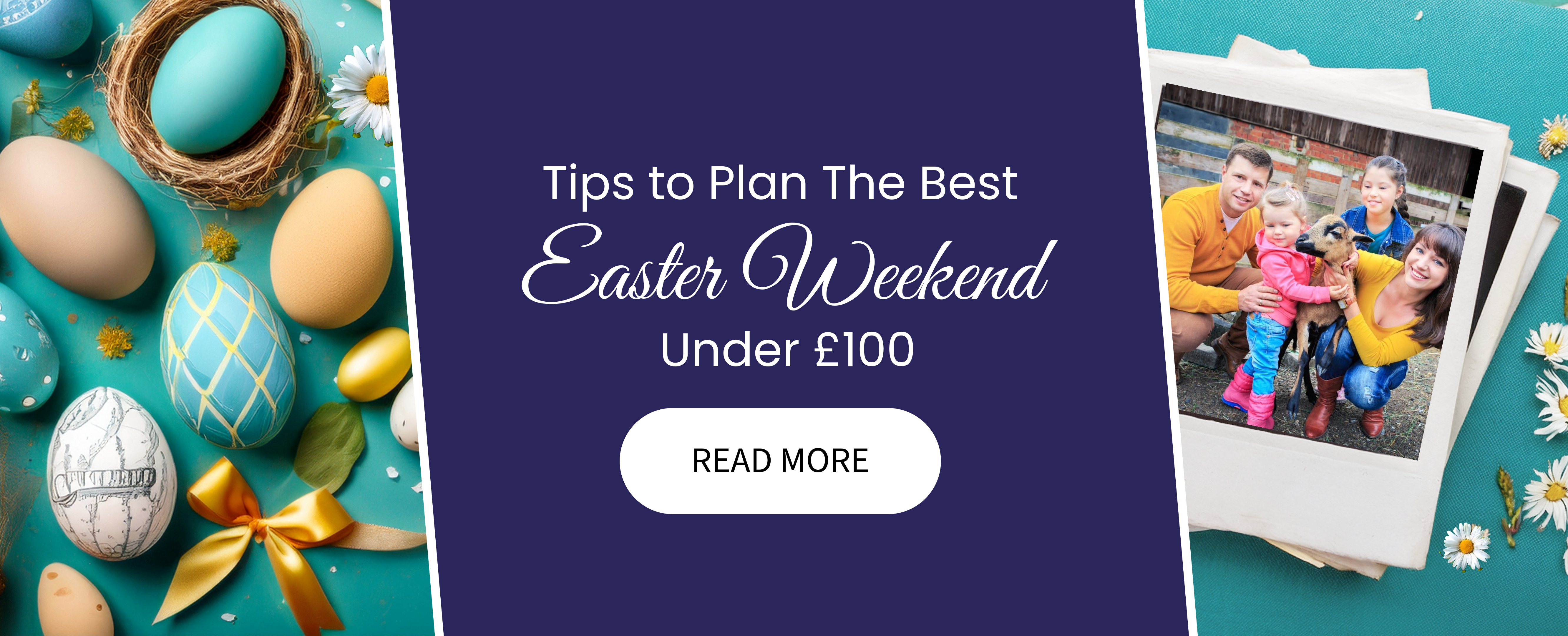 Tips To Plan The Best Easter Weekend Under £100