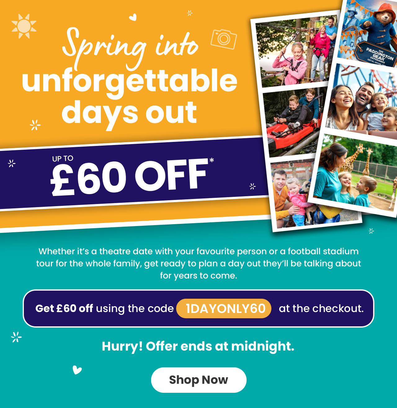 Spring into unforgettable days out! Up to £60 off