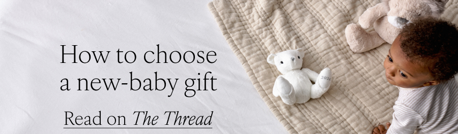 How to choose a new-baby gift | Read on The Thread