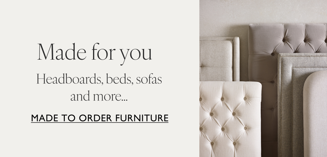 Made for you | Headboards, beds, sofas and more... | Made to order furniture