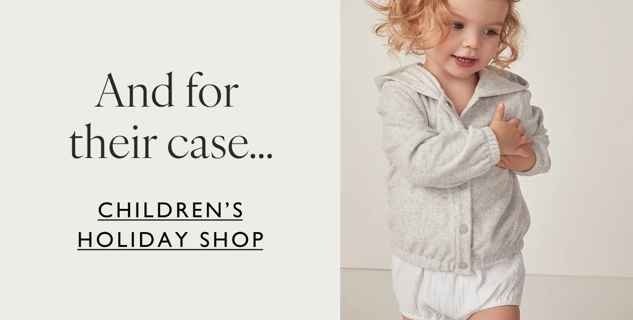 And for their case... | Children's holiday shop