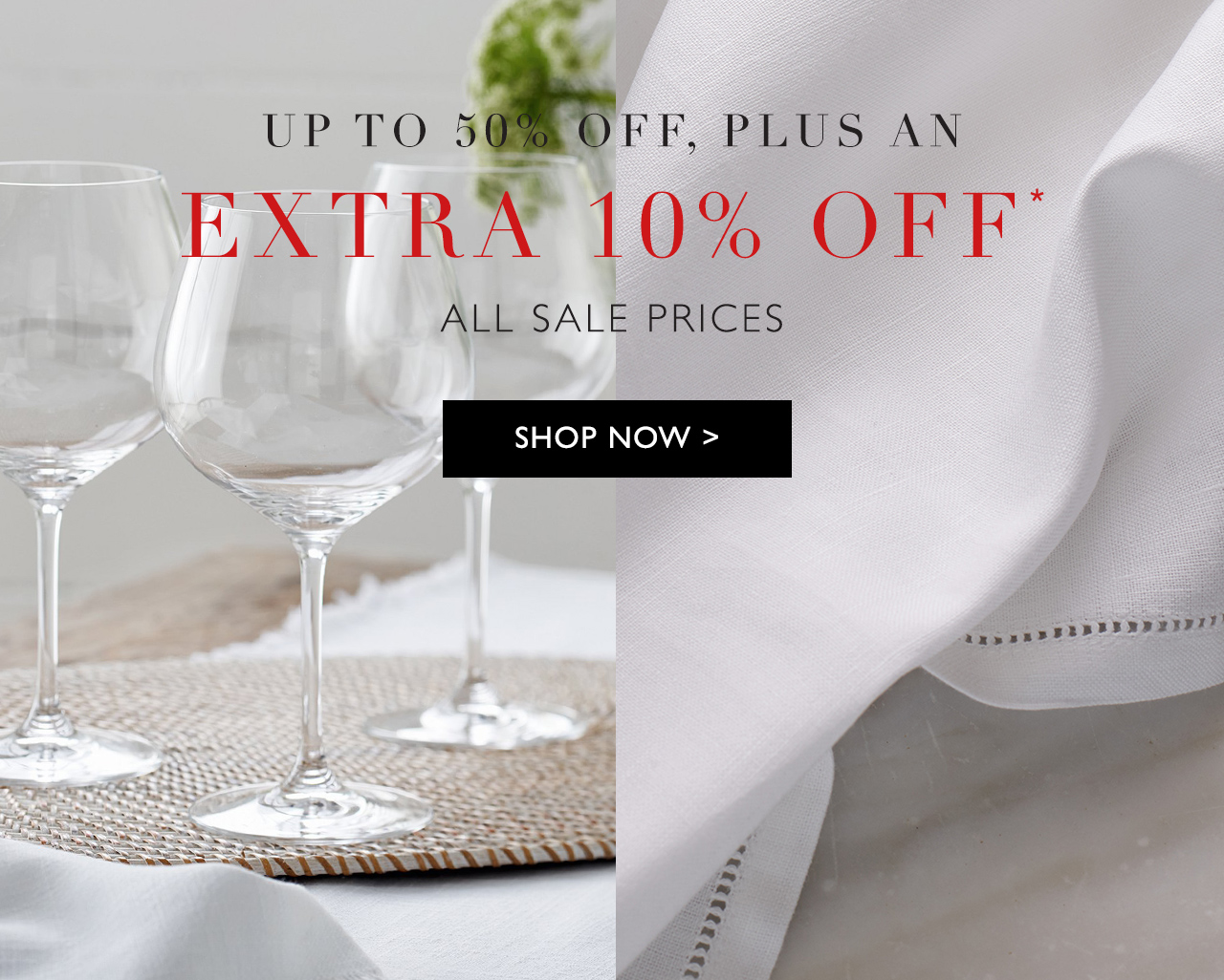 EXTRA 10% OFF | SHOP NOW